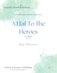 A Hail To The Heroes Concert Band sheet music cover